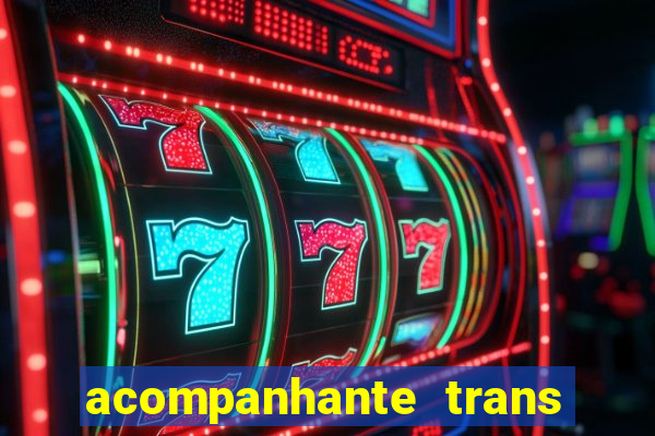 acompanhante trans em santos